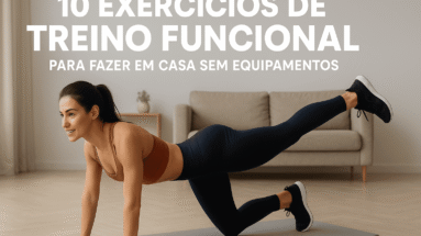 10 Exercícios de Treino Funcional Para Fazer em Casa Sem Equipamentos